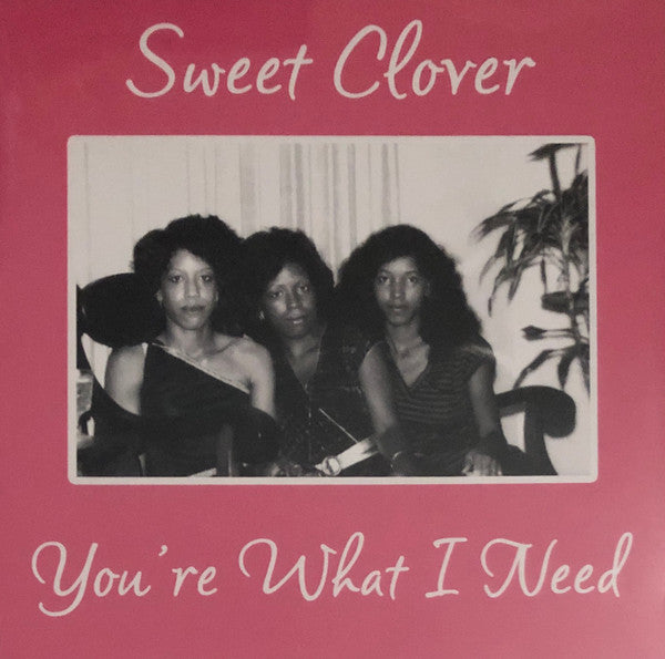 Sweet Clover : You're What I Need (12")