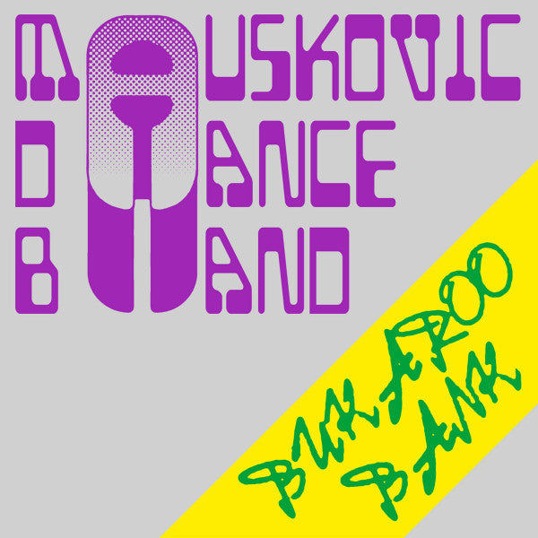 The Mauskovic Dance Band : Bukaroo Bank (LP)