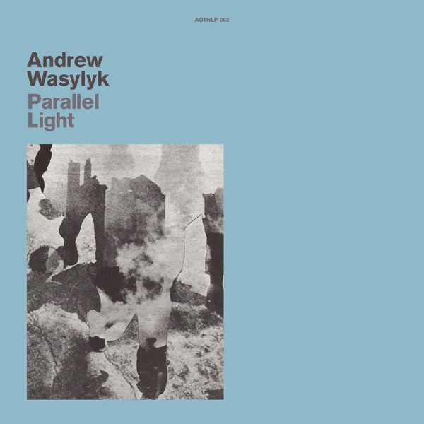 Andrew Wasylyk : Parallel Light (LP, Album)