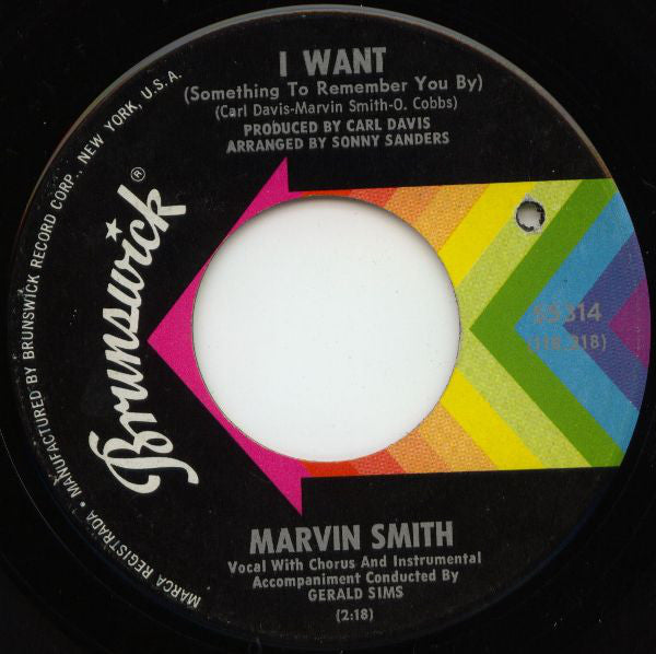 Marvin Smith : I Want (Something To Remember You By) / Love Ain't Nothin' But Pain (7", Single, ✤Gl)