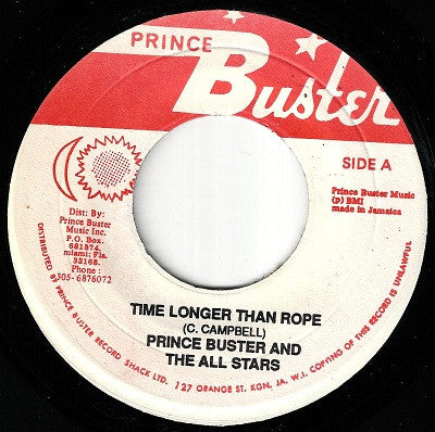 Prince Buster And Prince Buster's All Stars : Time Longer Than Rope / Believe Kill & Believe Cure (7", RE)