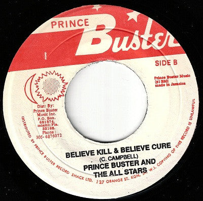 Prince Buster And Prince Buster's All Stars : Time Longer Than Rope / Believe Kill & Believe Cure (7", RE)
