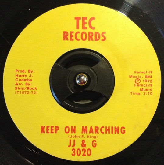 JJ & G : Keep On Marching / That's What I Get (For Loving You) (7", Single)