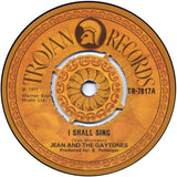 Jean (11) And The Gaytones : I Shall Sing (7", Single)