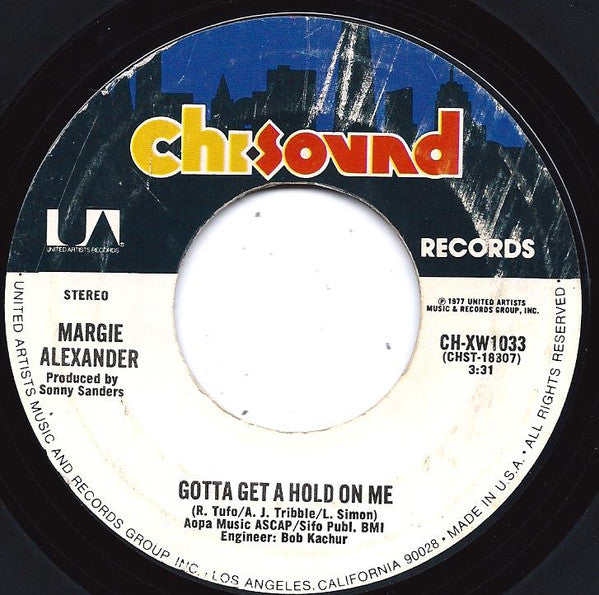 Margie Alexander : Gotta Get A Hold On Me / What'cha Tryin' To Do To Me (7", Single)