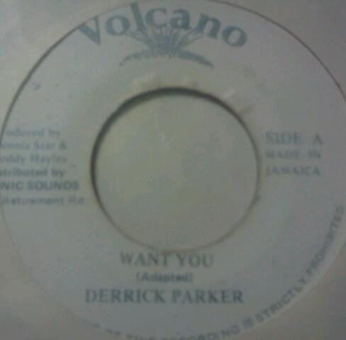 Derrick Parker : Want You (7")