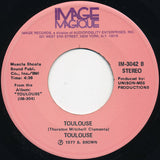 Toulouse (2) : What Would My Mama Say (7")