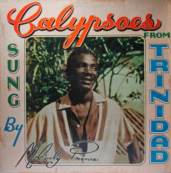 Melody Prince : Calypsoes From Trinidad Sung By Melody Prince (LP, Album)