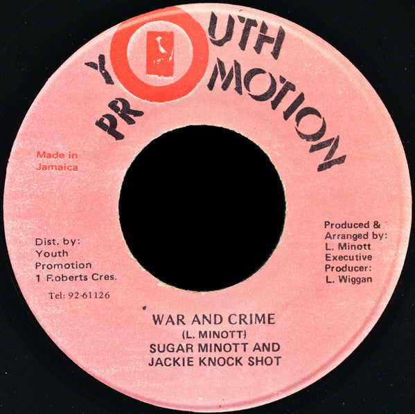 Sugar Minott And Jackie Knock Shot : War And Crime (7")