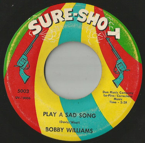 Bobby Williams : Play A Sad Song / Try Love (7")