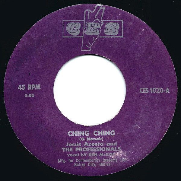Jesus Acosta & The Professionals : Ching Ching / Sunshine On My Shoulder (7")
