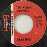 Jimmy Lewis : We Can Make It / Two Women (7")