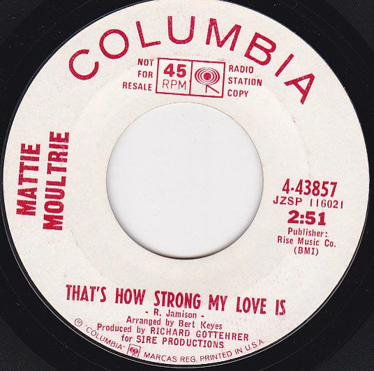 Mattie Moultrie : That's How Strong My Love Is / The Saddest Story Ever Told (7", Single, Promo)