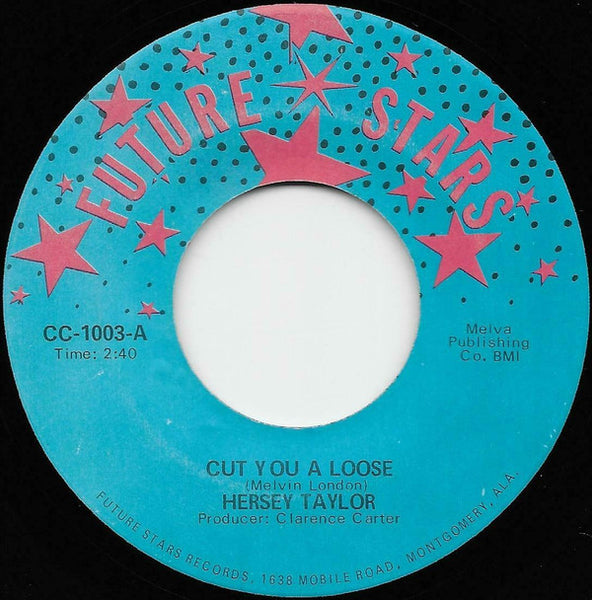 Hersey Taylor : Cut You A Loose (7")