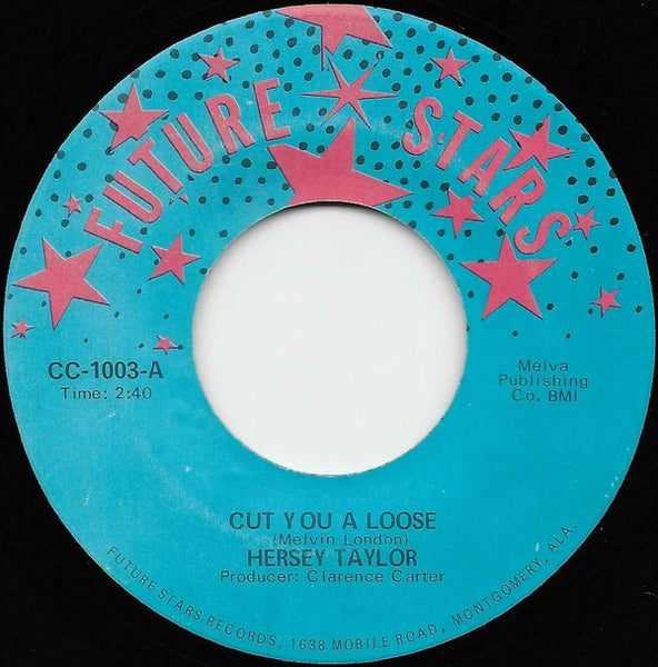 Hersey Taylor : Cut You A Loose (7")