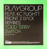 Playgroup Feat. KC Flightt : Front 2 Back (Todd Terry / Switch Remixes) (12", 2/2)