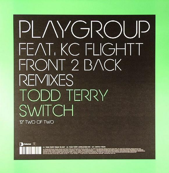 Playgroup Feat. KC Flightt : Front 2 Back (Todd Terry / Switch Remixes) (12", 2/2)