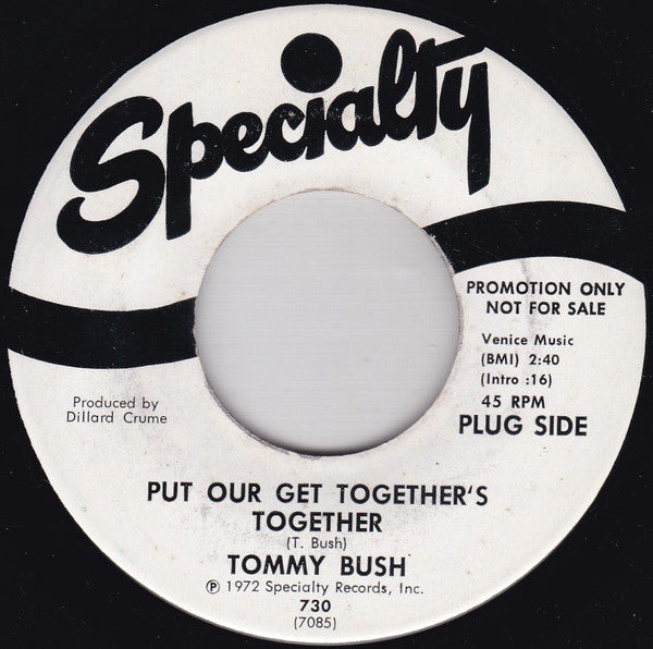 Tommy Bush : Put Our Get Together's Together (7", Promo)