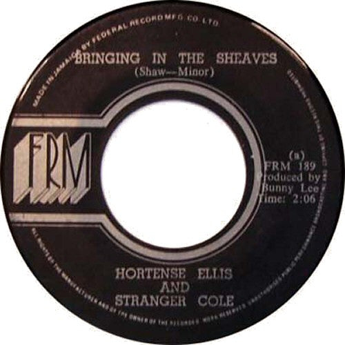 Hortense Ellis And Stranger Cole / The Bunny Lee Allstars : Bringing In The Sheaves / Bringing In The Versions (7")