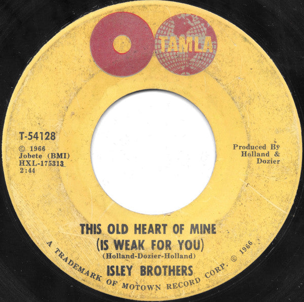The Isley Brothers : This Old Heart Of Mine (Is Weak For You) / There's No Love Left (7", Ame)