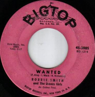 Bobbie Smith & The Dream Girls : Wanted / Mr. Fine (7", Single)