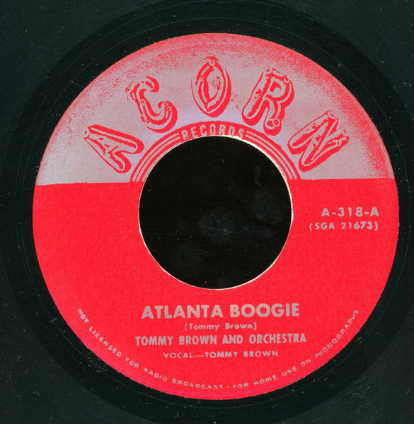 Tommy Brown And His Orchestra : Atlanta Boogie / The House Near The Railroad Track (7")