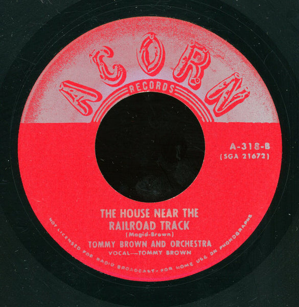 Tommy Brown And His Orchestra : Atlanta Boogie / The House Near The Railroad Track (7")