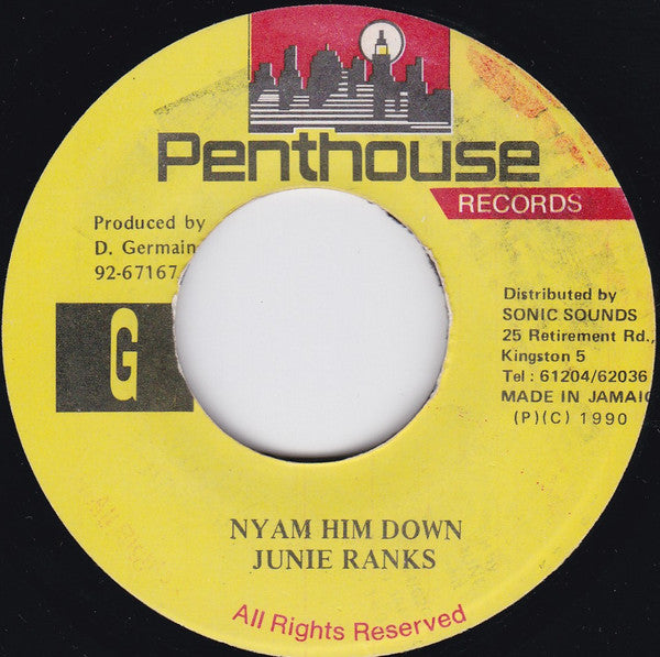 Junie Ranks : Nyam Him Down  (7")