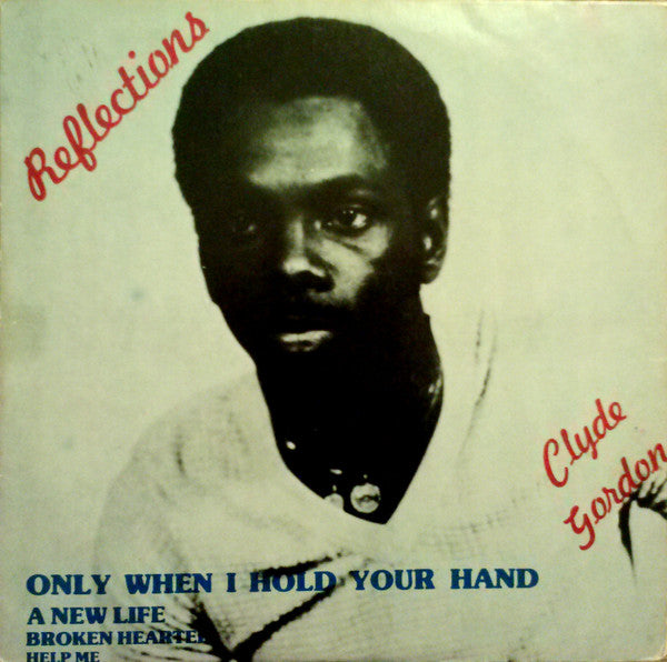 Clyde Gordon (3) : Reflections (LP, Album)