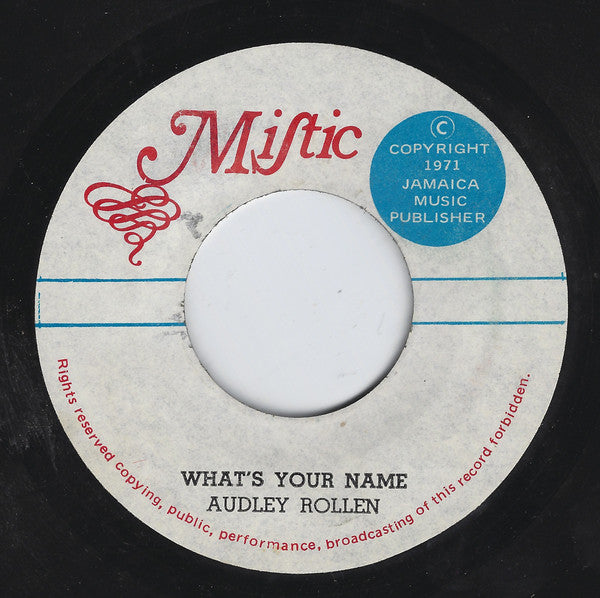Audley Rollens : What's Your Name (7")