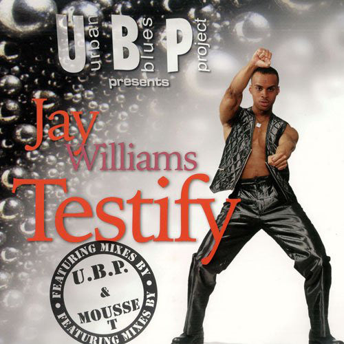 Urban Blues Project Presents Jay Williams : Testify (2x12")