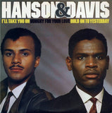 Hanson & Davis : I'll Take You On / Hungry For Your Love / Hold On To Yesterday (12", EP)