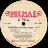 & More : You'll Never Find Another Love (12")