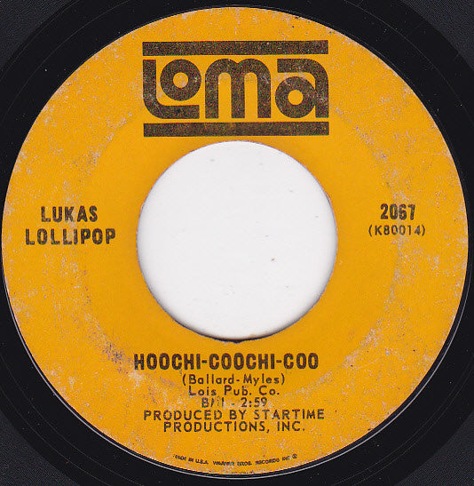 Lukas Lollipop : Hoochi-Coochie-Coo / Don't Hold On To Someone (Who Don't Love You)  (7", Single)
