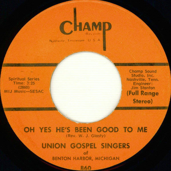 The Union Gospel Singers Of Benton Harbor Michigan : Right Road Now / Oh Yes He's Been Good To Me (7", Single)