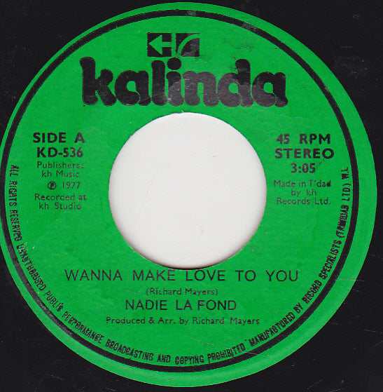 Nadie La Fond : Wanna Make Love To You / The Way Only You Can (7", Single)
