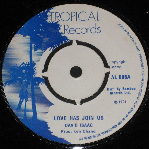 David Isaacs / Max Romeo : Love Has Join Us / Cross Over The Bridge (7", Single)